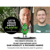 Episode 174: Plant Evaluation with Sam Hoadley and Richard Hawke  