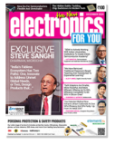 December 2024 Issue Of Electronics For You